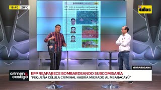 ¿El regreso del EPP?: grupo armado atacó subcomisaría de Canindeyú