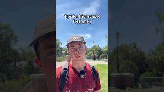 Tips for Highschool Freshmen