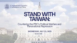 Stand with Taiwan: Countering the PRC’s Political Warfare and Transnational Repression
