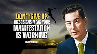 Don't Give Up: These Signs Mean Your Manifestation Is Working - Neville Goddard Motivation