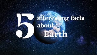 5 Interesting Facts about Earth | G.K fun facts