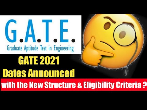 || GATE 2021 : Dates Announced with changed structure || Is Arts & Commerce stream also eligible ?