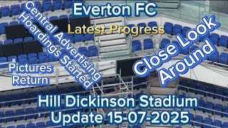 Everton FC Hill Dickinson Stadium Bramley Moore Dock Everton stadium update 15-07-2025