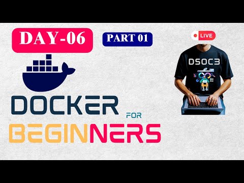 Day-6-I 🐳 Docker Tutorial for Beginners: Mastering Containerization 🎯 [2025] | Full DevOps Tutorial