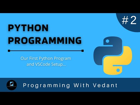 Python Programming | Our First Program | Tutorial #2