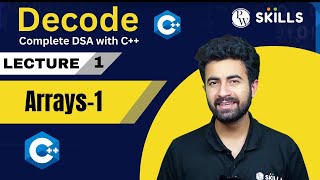 Arrays-1  || Lecture 1 || decode DSA with c++