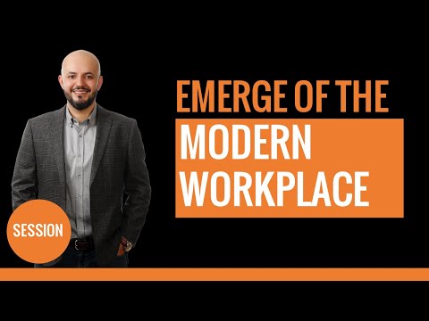The Emerge Of The Modern Workplace