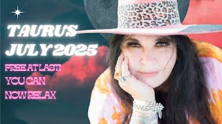 Taurus  July Horoscope 2025  8 years of Money, money, money!