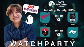 BME vs TLN | NS vs TS - VCT Pacific - Stage 2 - Group Stage | WATCHPARTY VALORANT