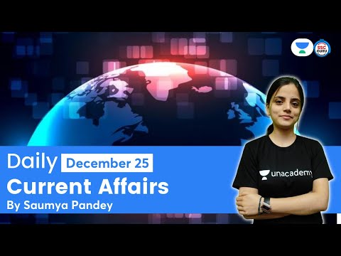 Daily Current Affairs | 25 December 2021 | All Exams | Saumya Pandey