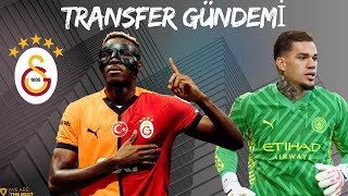 GALATASARAY'DA HEDEF OSIMHEN VE EDERSON TRANSFERİ / DEFANSA YENİ ADAY