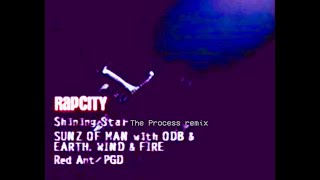 Sunz of Man ft. Ol' Dirty Bastard & Earth, Wind & Fire - Shinning Star (The Process Remix)
