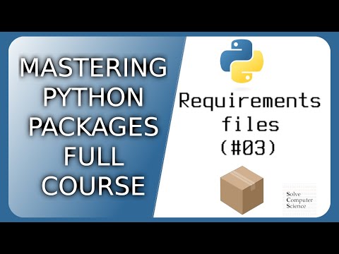 Mastering Python packages: organizing files and best practices - Requirements files (#03)