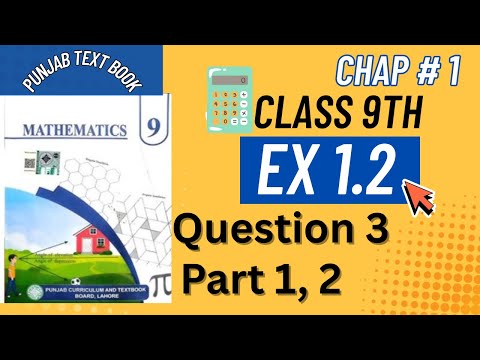 Class 9 Maths Chapter 1 Exercise 1.2 q 3 part 1, 2 Punjab Board | 1.2 maths class 9 new book | PCTB