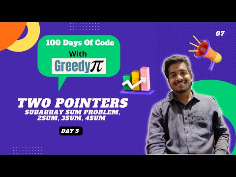L 1.5 Two pointers | window sum | 2 sum | 3 sum | 4 sum | Level 2 | #100daysofcodewithgreedypi