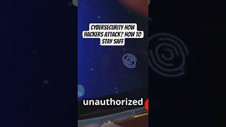 Cybersecurity How Hackers Attack? How to Stay Safe