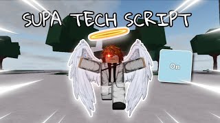 SUPA TECH • SCRIPT | TSB | THE STRONGEST BATTLEGROUNDS