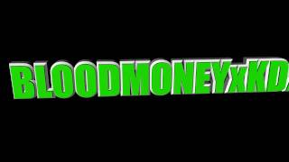 Intro :: BLOODMONEYxKDx