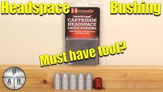 Headspace gauge - Hornady Headspace bushing kit - Must have reloading tool