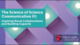 Science of Science Communication III - Alan Leshner