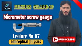 Micrometre Screw gauge | Lecture No 07 | Class 9th physics (New Book)