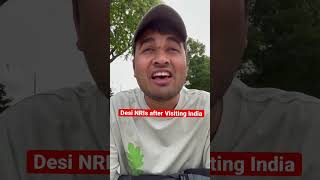 DESI NRIs after Visiting India  #indians #nri #canada #students #indiansincanada #international