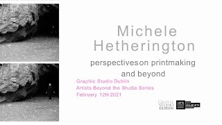 Artists beyond the studio - 4  Michele Hetherington