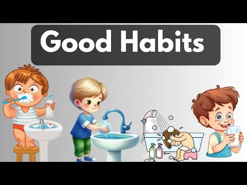 Good habits for kids|Learn good habits|personal Hygiene | Good habits