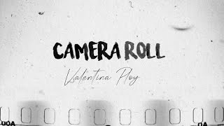 Valentina Ploy - Camera Roll (Official Lyric Video)