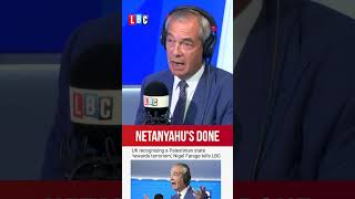 Nigel Farage: ‘Why we can’t recognise a Palestinian state’ | LBC