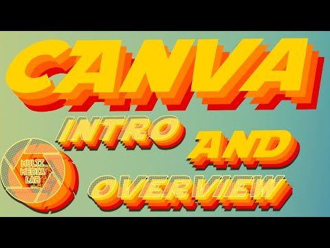 Canva Tutorial: An Introduction and Overview