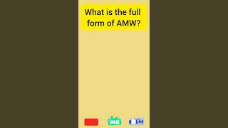 44) What is the Full Form of AMW? #shorts