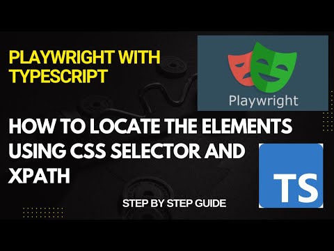 How to locate elements using CSS selector and Xpath in Playwright