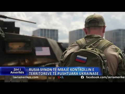 Rusia synon të mbajë kontrollin e territoreve të pushtuara ukrainase