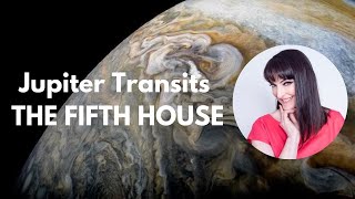Jupiter Transits the Fifth house