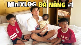 [MiniVLOG DANANG #1] I BECAME AN UNEXPECTED NANNY FOR THE REFUND SISTERS