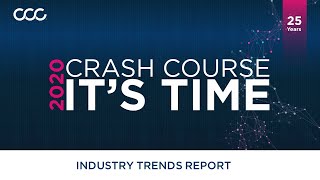 2020 Crash Course Industry Trends Report | "It's Time"