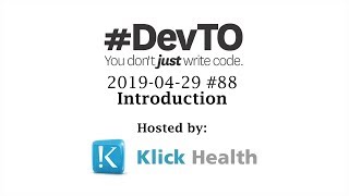DevTO #88: Introduction
