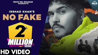 No Fake (Full Video) Irshad Khan | Haryanvi Songs 2023 | Hayanvi Songs 2023  This Week