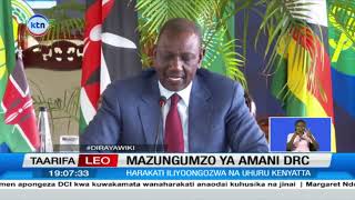 Rais Ruto aongoza kampeni ya kusaka amani mashariki ya DRC