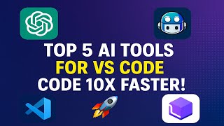Top 5 AI Extensions for VS Code in 2025 🚀 (Boost Your Coding 10X!)