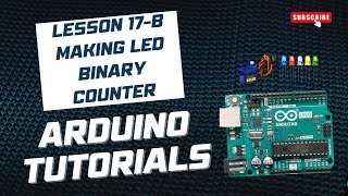 Lesson 17b) Making LED Binary Counter Part 2 - Arduino Tutorials - Hindi/Urdu