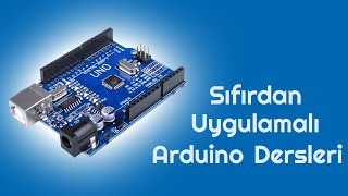 Sıfırdan Arduino Dersleri ve Projeleri