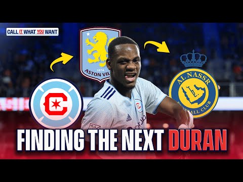 Jhon Durán’s Al Nassr move: How Chicago Fire CRACKED the sell-on clause | Call It What You Want