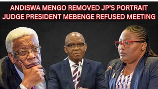 Andiswa Mengo removed Judge President Mbenenge’s portrait in court| JP refused meeting