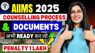 Complete Counselling Process & Important Documents - AIIMS Bsc Nursing 2025