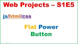 Web Development S1E5  : Buttons - CSS Flat Power Button