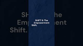 Shift 9 - The Empowerment Shift #ai #digitalinclusion #contentstrategy