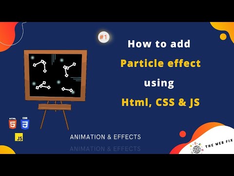 How to add Particle effect using Html, CSS & JS |Particle Effect in background image | THE WEBFIX |
