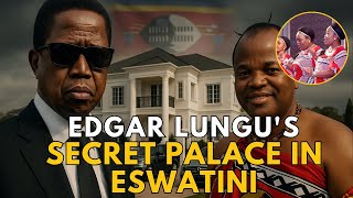 Inside Edgar Lungu’s Secret Palace in Swaziland: Mansions, Golf Estates & Wives